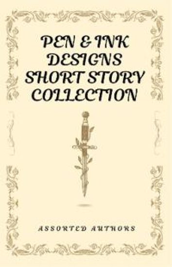 Pen & Ink Designs Short Story Collection
