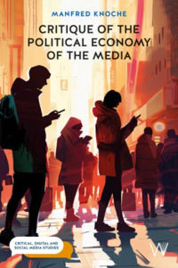 Critique of the Political Economy of the Media