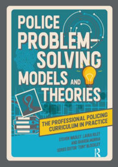 Police Problem Solving Models and Theories