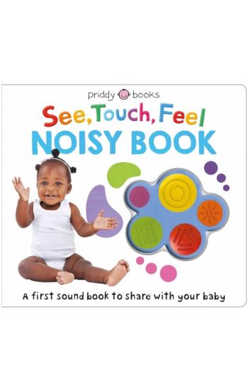 See, Touch, Feel Noisy Book