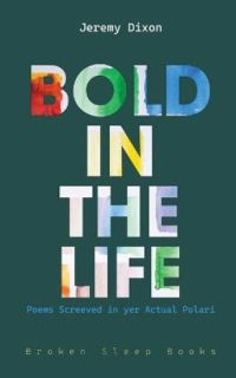 Bold in the Life