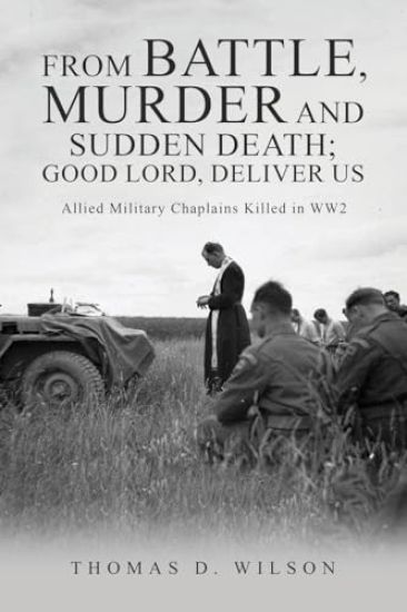 "From battle, murder and sudden death; Good Lord, deliver us."