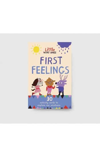First Feelings: 30 Activity Cards to Explore Our Emotions