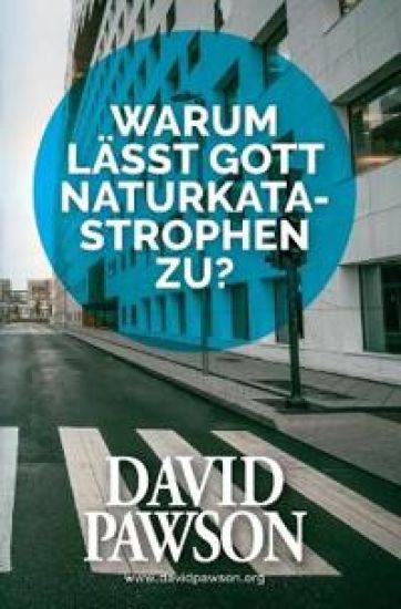 Warum lässt Gott Naturkatastrophen zu?