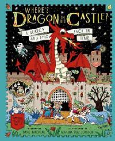 Macphail, D: Where's Dragon in His Castle?