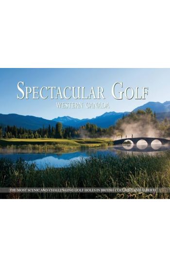 Spectacular Golf Western Canada