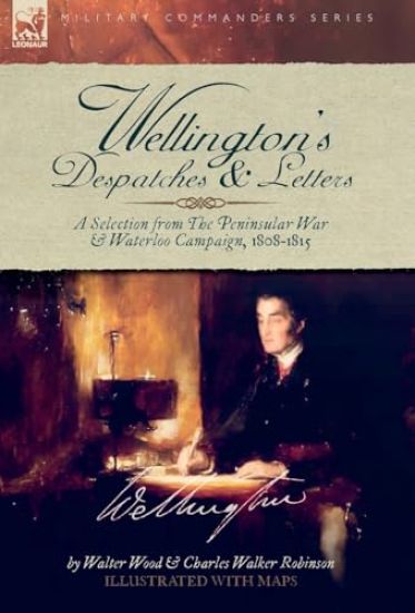 Wellington's Despatches & Letters