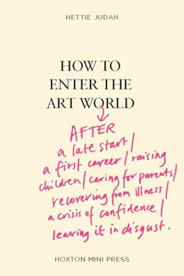 How to Enter the Art World...