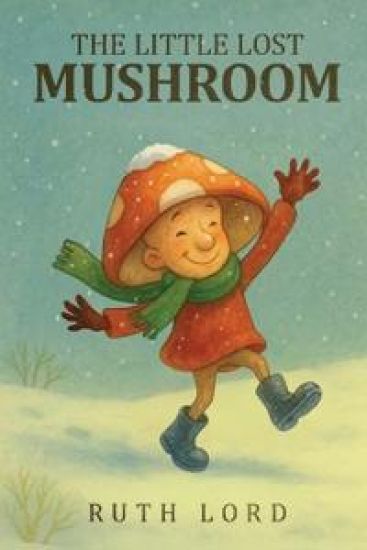 THE LITTLE LOST MUSHROOM