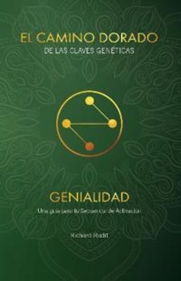 EL CAMINO DORADO DE LAS CLAVES GENÉTICAS: GENIALIDAD