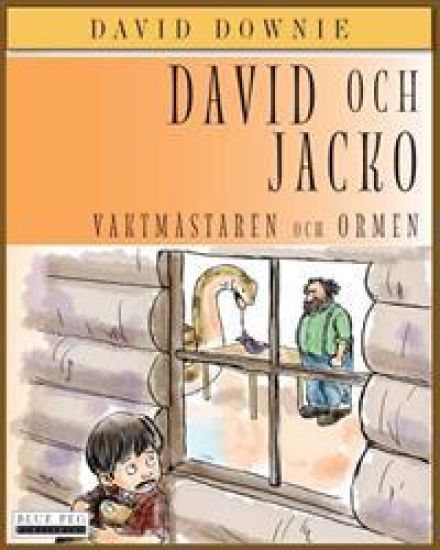 David Och Jacko: Vaktmästaren Och Ormen (Swedish Edition)