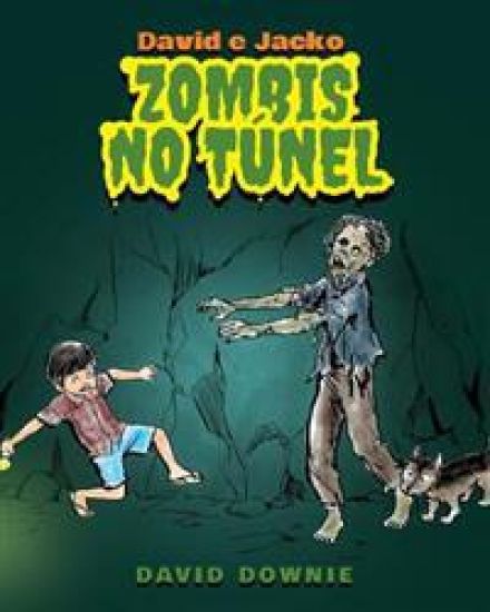 David e Jacko: Zombis no túnel (Galician Edition)