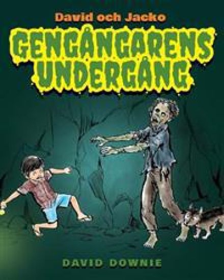 David och Jacko: Gengångarens Undergång (Swedish Edition)