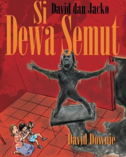 David dan Jacko: Si Dewa Semut (Indonesian Edition)