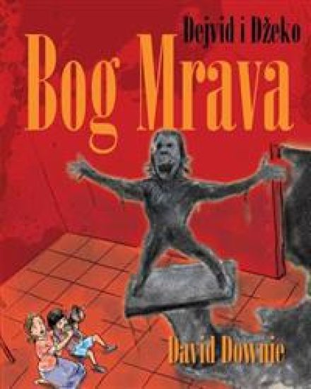 Dejvid I Dzeko: Bog Mrava (Serbian Latin Edition)