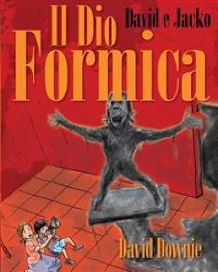 David E Jacko: Il Dio Formica (Italian Edition)