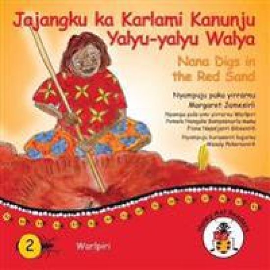 Jajangku Ka Karlami Kanunju Yalyu-Yalyu Walya - Nana Digs In The Red Sand