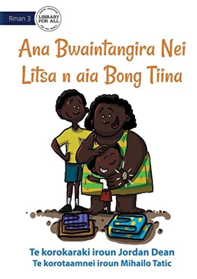 Litsa's Mother's Day Gift - Ana Bwaintangira Nei Litsa n aia Bong Tiina (Te Kiribati) – Jordan Dean, kirjan kansikuva