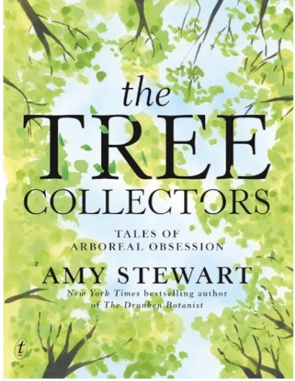 The Tree Collectors: Tales of Arboreal Obsession