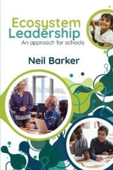 Ecosystem Leadership: An approach for schools