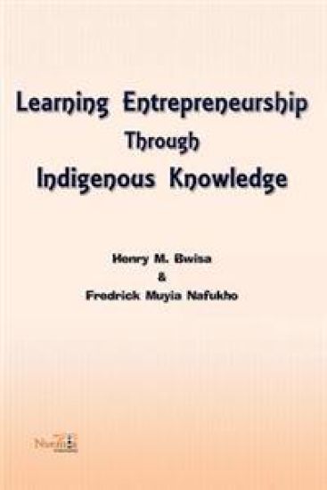 Learning Entrepreneurship Through Indigenous Knowledge