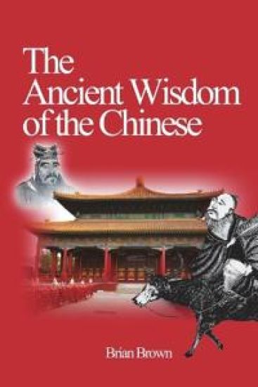 The Ancient Wisdom of the Chinese – Brian Brown, kirjan kansikuva