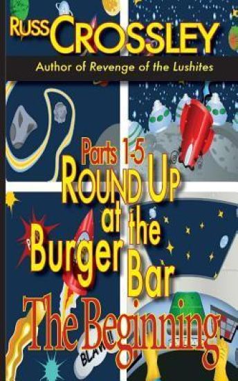 Round Up at the Burger Bar Parts 1-5: The Beginning