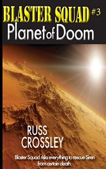 Blaster Squad #3 Planet of Doom