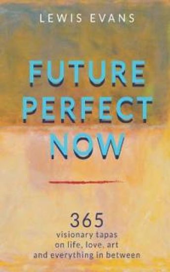 Future Perfect Now