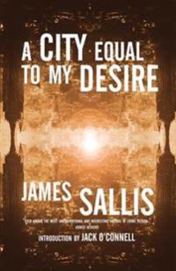 A City Equal to My Desire – James Sallis, kirjan kansikuva
