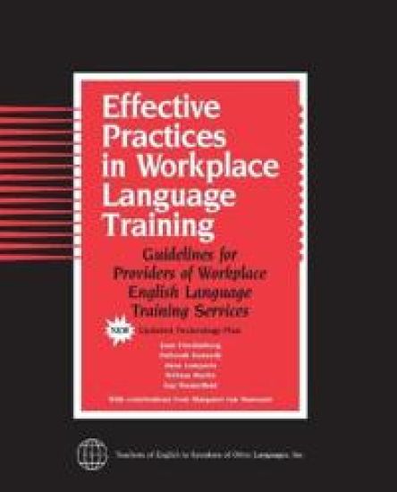 Effective Practices in Workplace Language Training