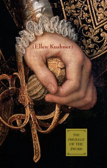 The Privilege of the Sword – Ellen Kushner, kirjan kansikuva
