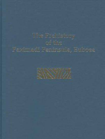 Prehistory of the Paximadi Peninsula, Euboea – Tracey Cullen, kirjan kansikuva