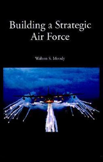 Building a Strategic Air Force