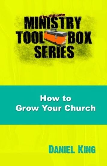 How to Grow Your Church: 153 Creative Ideas for Reaching Your Community