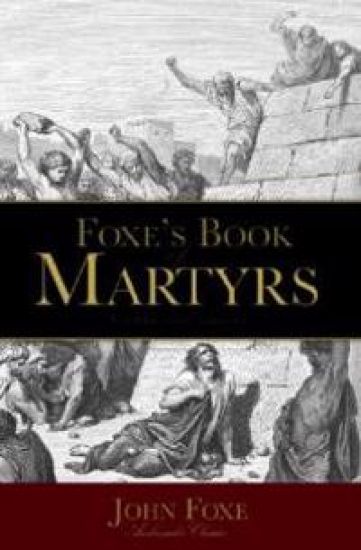Foxe's Book of Martyrs