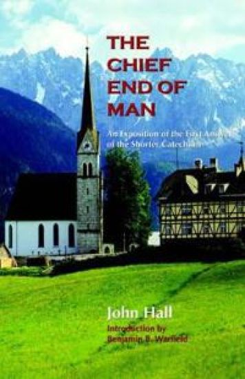 The Chief End of Man