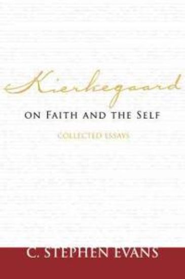 Kierkegaard on Faith and the Self