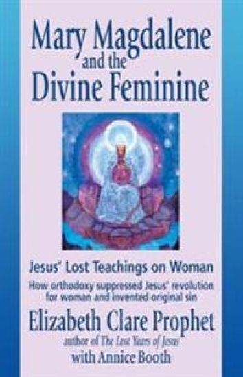 Mary Magdalene and the Divine Feminine