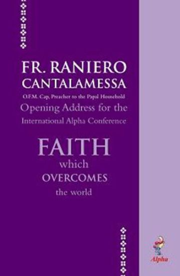 Faith Which Overcomes The World US Edition