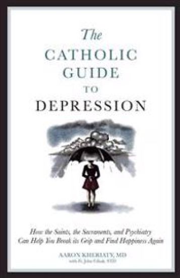 The Catholic Guide to Depression