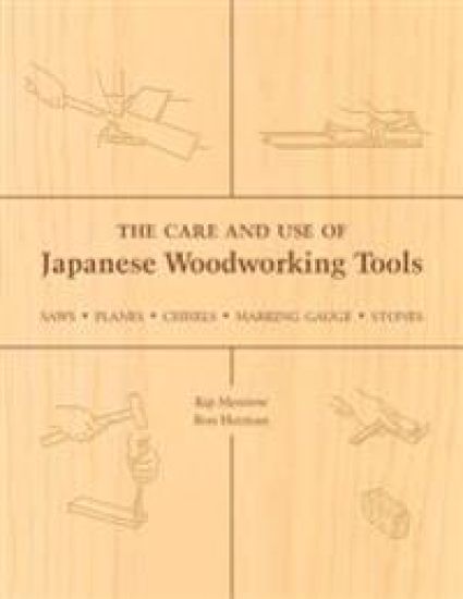 The Care and Use of Japanese Woodworking Tools