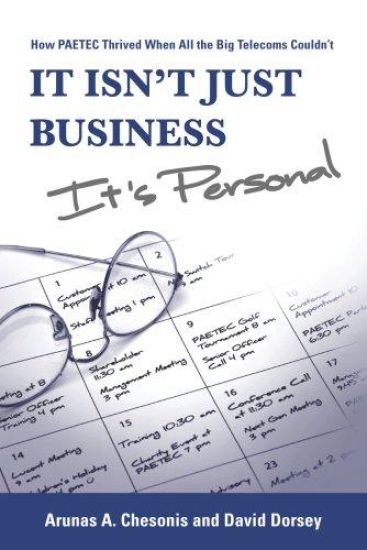 It Isn't Just Business, It's Personal: How Paetec Thrived When All the Big Telecoms Couldn't