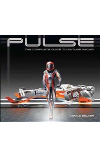 Pulse: The Complete Guide to Future Racing