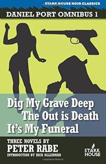 Dig My Grave Deep / The Out is Death / It's My Funeral