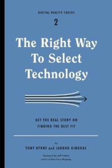 The Right Way to Select Technology