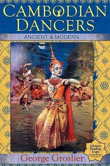 Cambodian Dancers - Ancient and Modern