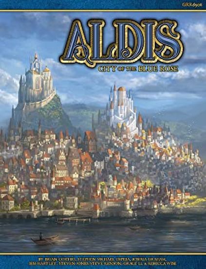 Blue Rose RPG: Aldis City of the Blue Rose Source Book