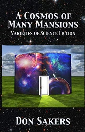 A Cosmos of Many Mansions: Varieties of Science Fiction