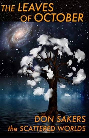 The Leaves of October: a novel of the Scattered Worlds